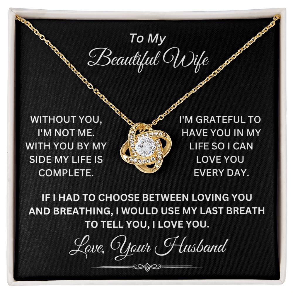 To My Beautiful Wife, You Make My Life Complete Luxury Pendant Necklace Gift