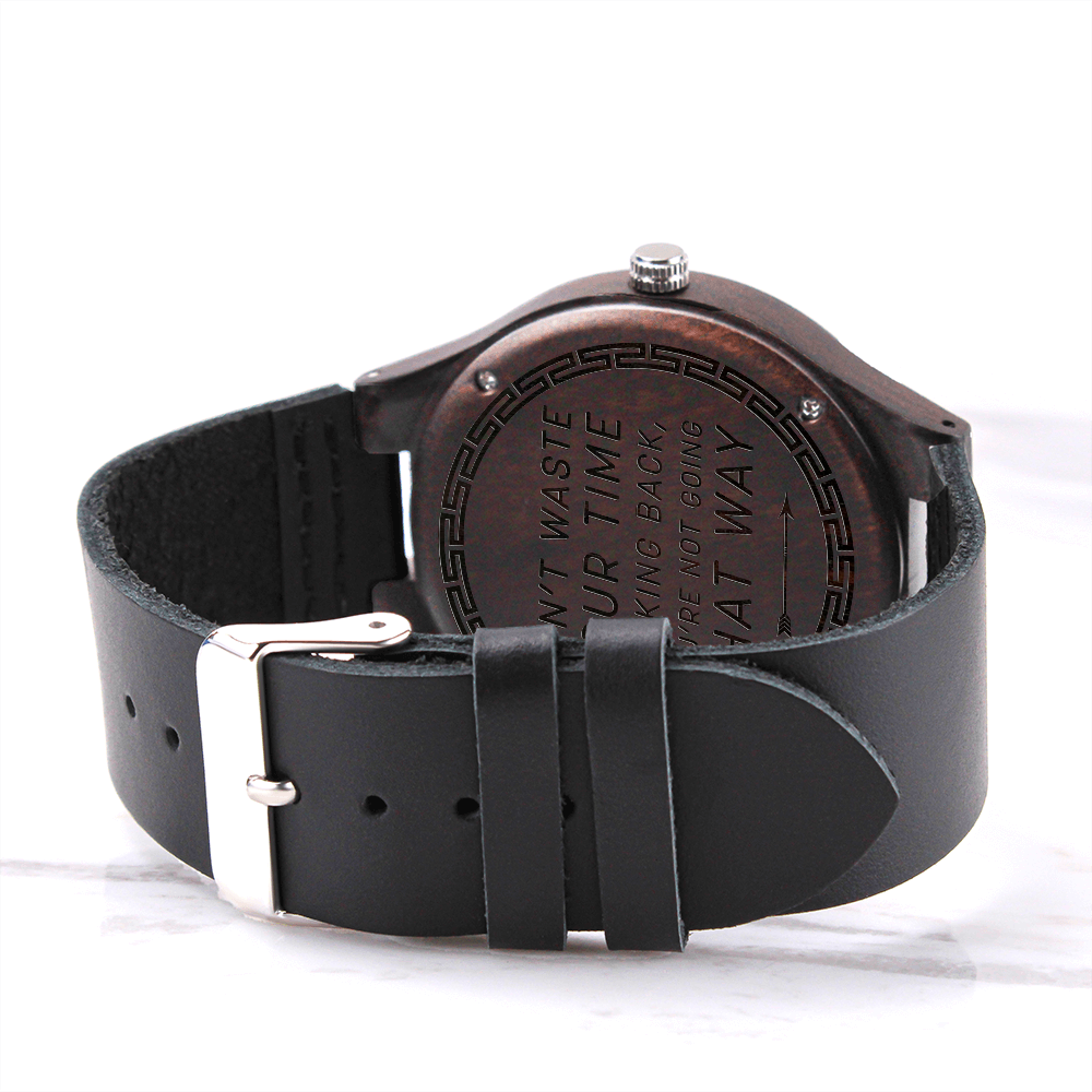 Don't Waste Your Time Engraved Wooden Watch Encased In Rich Sandalwood With Leather Wrist Strap