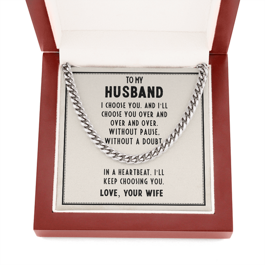 To My Husband I Choose You Cuban Link Chain Necklace Gift