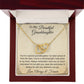 To My Beautiful Granddaughter A Cherished Gift Close To My Heart Pendant Necklace