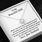 To My Beautiful Wife When I Say I Love You Personalized Pendant Necklace Gift