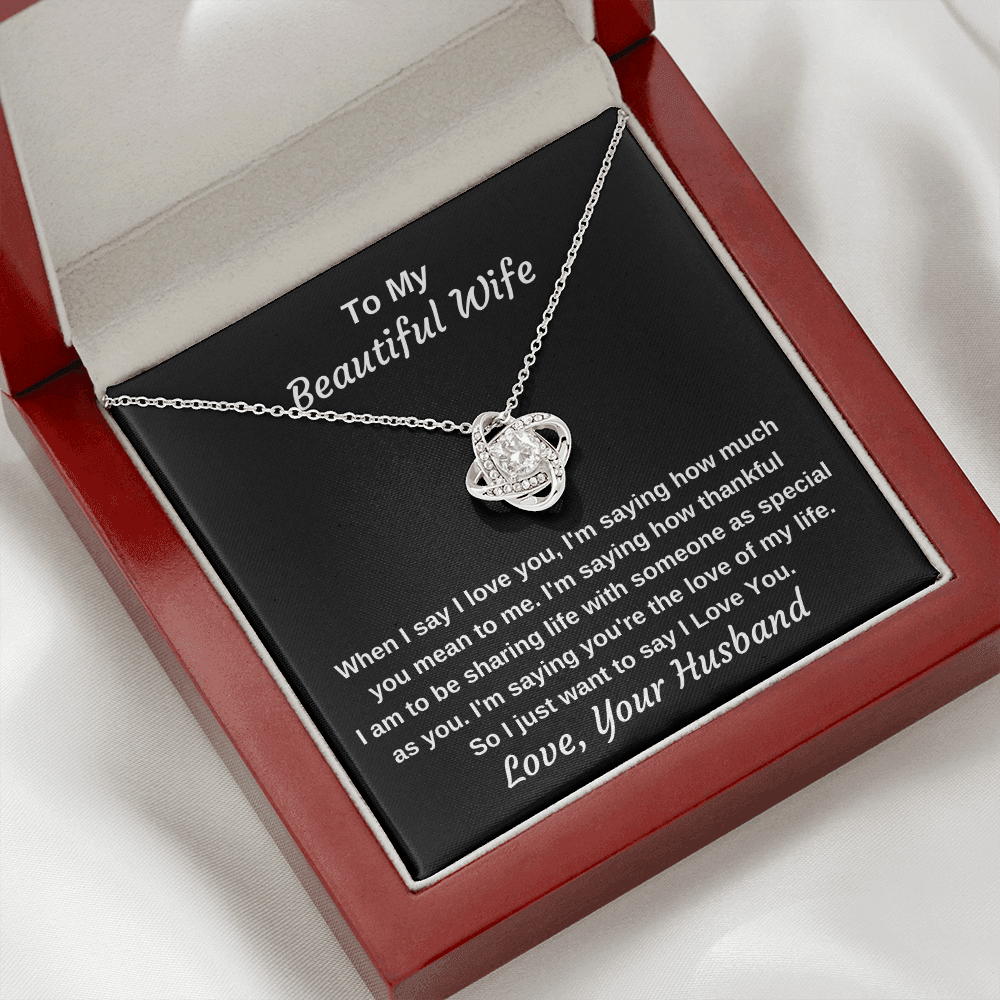 To My Beautiful Wife When I Say I Love You Personalized Pendant Necklace Gift