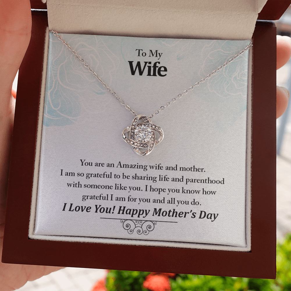 To My Wife, An Amazing Wife And Mother Love Knot Necklace